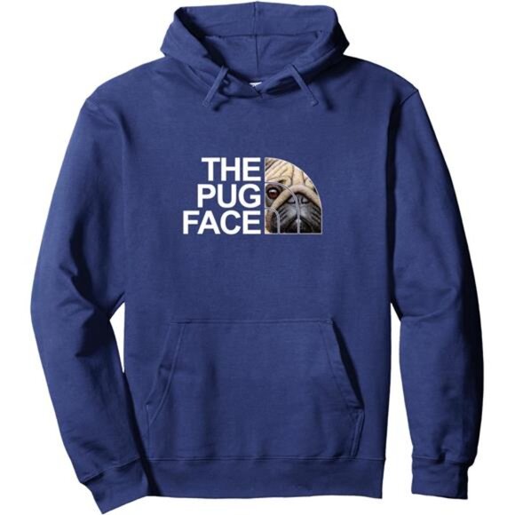 Other - The Pug Face Dog Funny Pug Pullover Hoodie